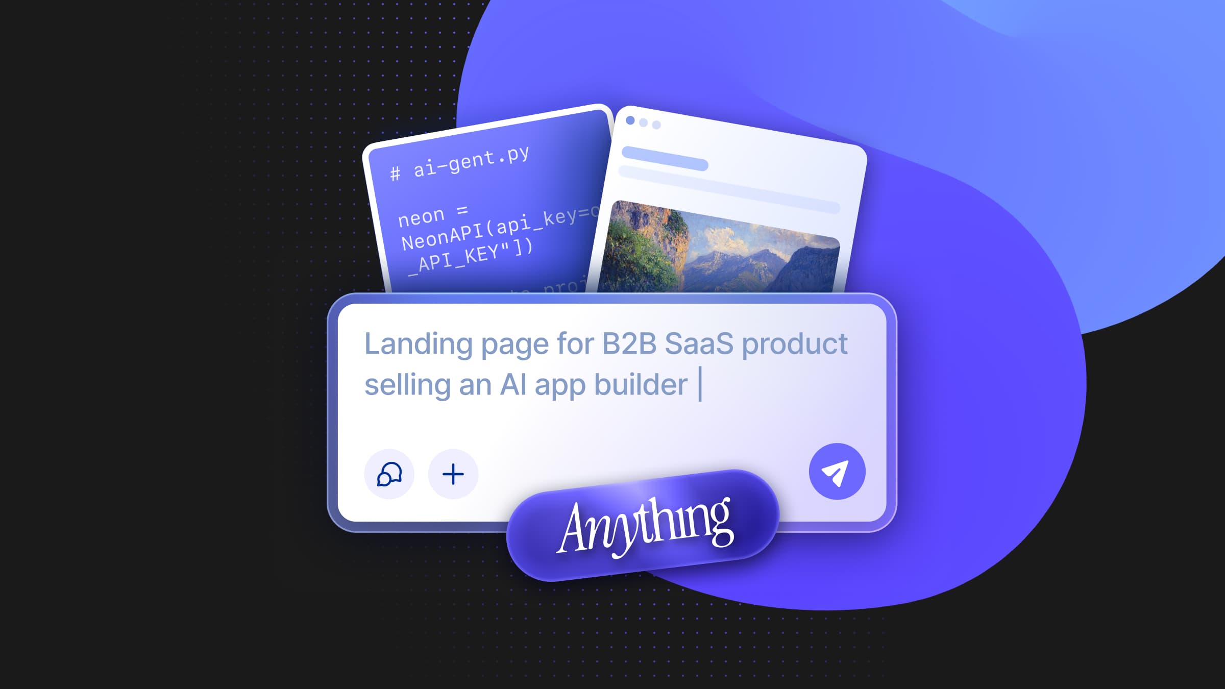 Anything: The New AI Agent for Building Mobile and Web Apps